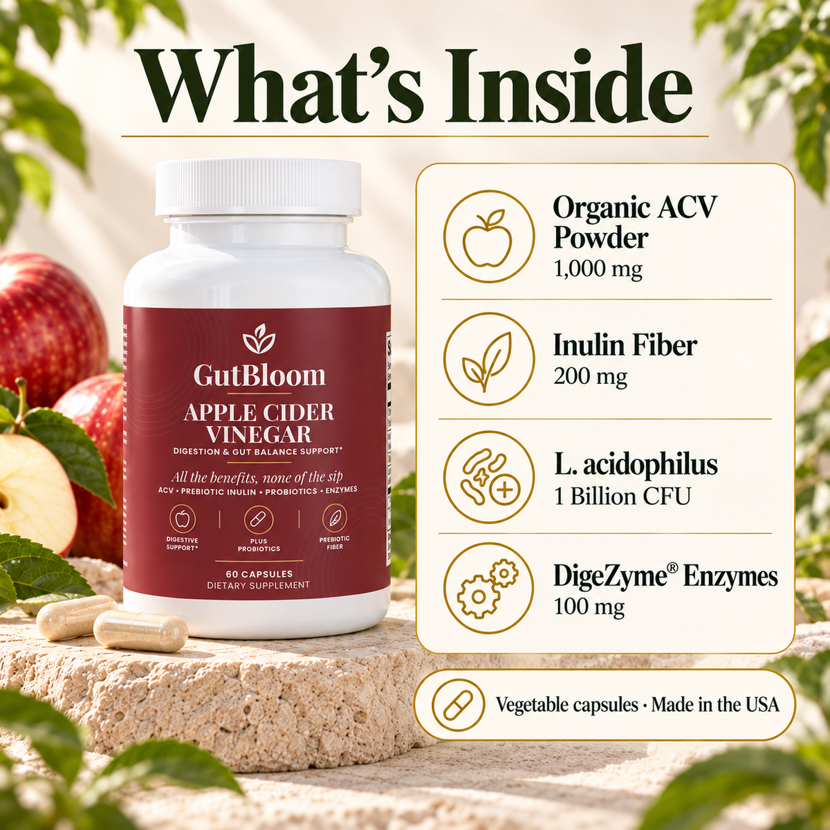 What's inside: organic ACV powder, inulin fiber, L. acidophilus and DigeZyme enzymes