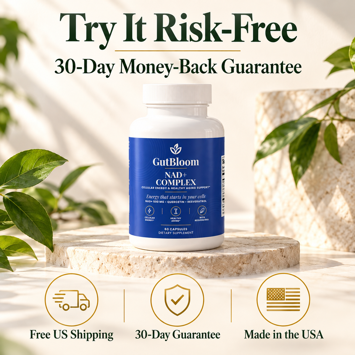 Try GutBloom NAD+ Complex risk-free with a 30-day money-back guarantee